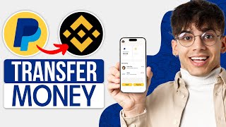 How To Transfer From PayPal To Binance (2024) - QUICK WAY