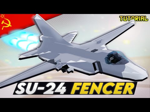 Sukhoi Su-24 "Fencer" Tactical Bomber | Plane Crazy - Tutorial