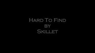 Hard to find (with lyrics) by Skillet