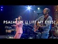 Psalm 121 (I Lift My Eyes)