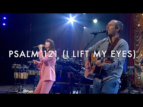 Thumbnail for Psalm 121 (I Lift My Eyes) video