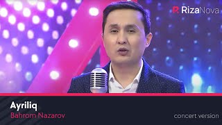 Bahrom Nazarov - Ayriliq (VIDEO)