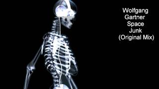 Wolfgang Gartner - Space Junk (Original Mix)