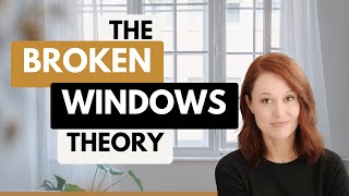 The Broken Windows Theory Applied to Your Home (What is your home signaling?)