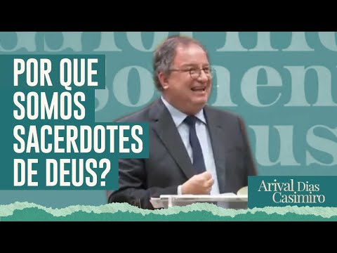 Por que nós somos sacerdotes ?