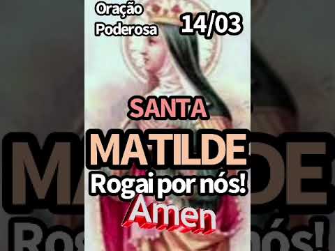 Santa Matilde #amor #jesus #religion #deus #viral #fé #oração #catolico #shorts 14 de Março