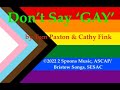 Don't Say Gay - by Tom Paxton & Cathy Fink