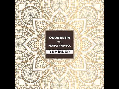 Onur Betin & Murat Yaprak-Yeminler #рекомендадции #1млнпросмотров