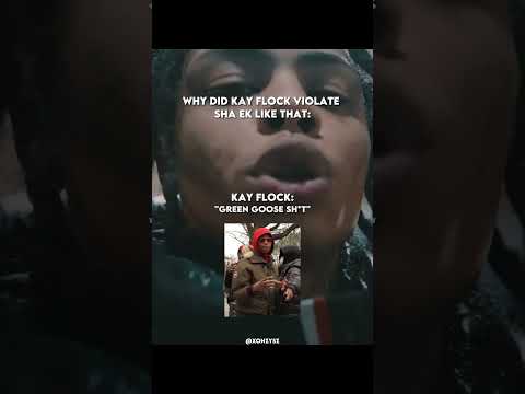 Kay Flock VIOLATED Sha Ek😭