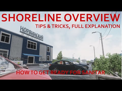 Shoreline Overview! | Tips & Tricks, How I play w/ full explanation | Sanitar info, spawns, & plans