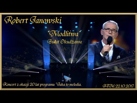Robert Janowski Modlitwa JTM 22 10 2017