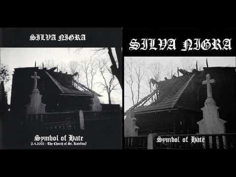 Silva Nigra [CZE R.] [Raw Black] 2002 - Symbol of Hate (Split)