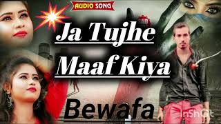 Download lagu Ja Tujhe Maaf Kiya - Do Bol Sot Aima Baig Nabeel Shaukat - Iyrical MP3 song bewafa Hindi mp3