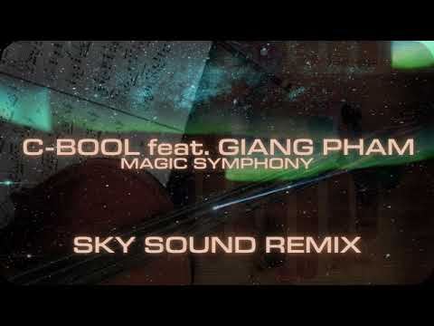 C-BooL feat. Giang Pham - Magic Symphony (Sky Sound Remix) [Audio]
