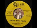 CHICAGO POLKA: Eddie Blazonczyk's Versatones (v Chet Kowalkowski) / Singing Birds Polka / Bel-Aire