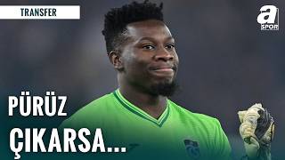 Trabzonspor’da Onana Çıkmazı! B Planı Hazır
