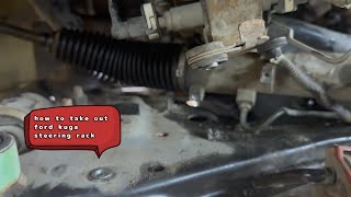how to take out ford kuga steering rack Ame motors
