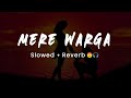KAKA MERE WARGA Slowed Reverb