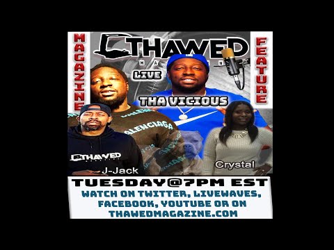 Tha Vicious Live wit Thawed Magazine