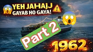 𝗣𝗔𝗥𝗧 𝟮/Mystery Ship Story | Samundar Ka Sabse Rahasyamay Cruise | True Ocean Horror Story Hindi
