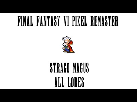 Strago's Lores | Final Fantasy VI Pixel Remaster