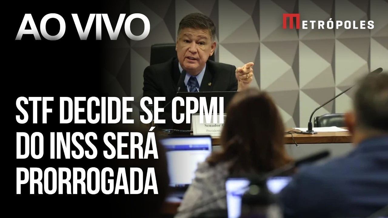 AO VIVO: STF decide se CPMI do INSS será prorrogada