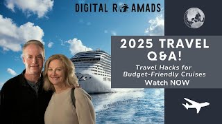 Save Big on Cruises: Travel Hacks & 2025 Planning Live Q&A!