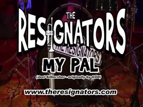 The Resignators - my pal