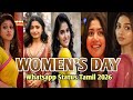 Women S Day Whatsapp Status Tamil ‍ 2026 Happy Women S Day Status Tamil ‍ Womens Day Status