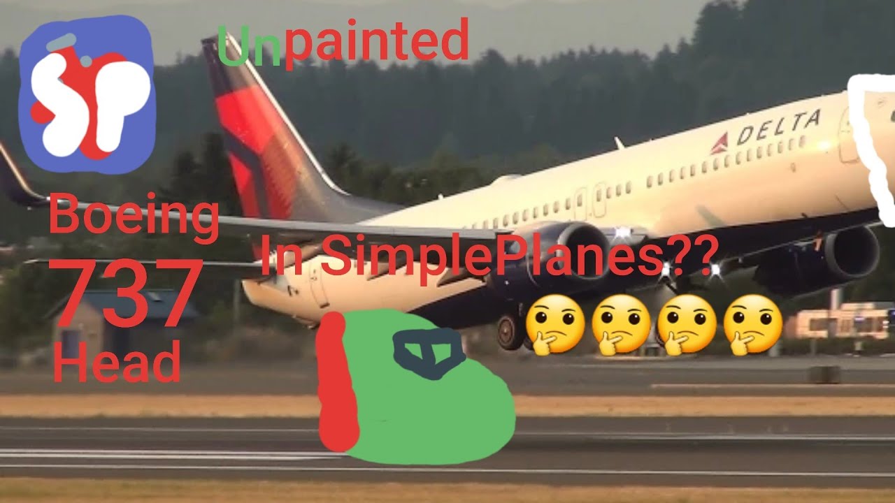 #SimplePlanes | Unpainted Boeing 737 Head In SimplePlanes?
