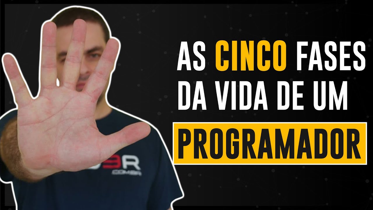 As Cinco Etapas da Vida de um Programador
