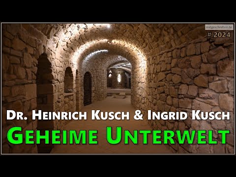 Geheime Unterwelt - Vortrag -  Dr. Heinrich Kusch & Ingrid Kusch