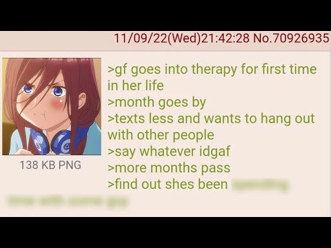 Anon Loses his Girlfriend to the Therapist | 4Chan Greentext Stories