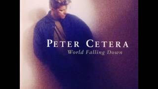 Peter Cetera - Even a Fool Can See