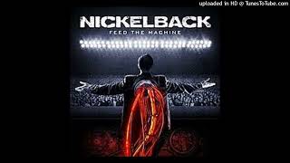 Nickelback - Must Be Nice