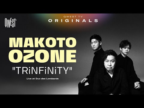 Makoto Ozone "TRiNFiNiTY" - Live at Duc des Lombards (2025) | Qwest TV