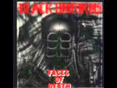 Black Uniforms - Faces of Death (FULL ALBUM)