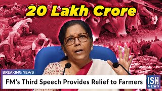 FM’s Third Speech Provides Relief to Farmers
