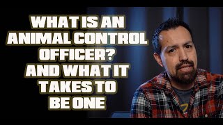 What Is An Animal Control Officer