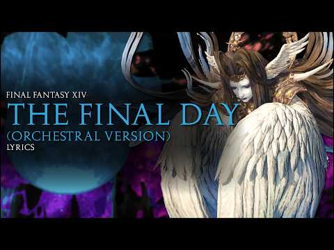The Final Day (Orchestral) with lyrics - FFXIV Orchestral Arrangement Album Vol.3