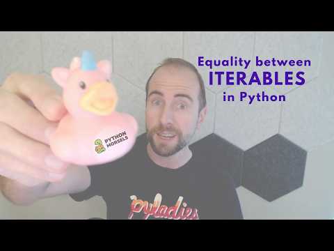 Checking Whether Arbitrary Iterables Are Equal In Python
