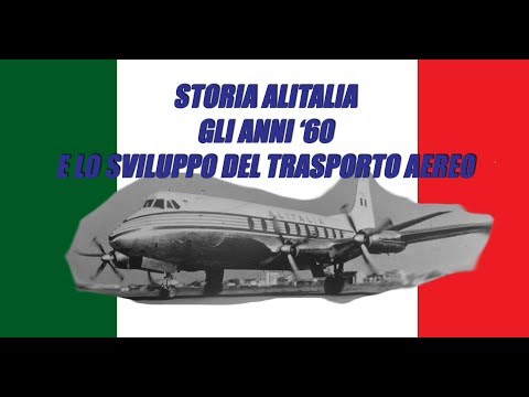 ALITALIA 60's The development of air transport - Cpt. A. Pellegrino