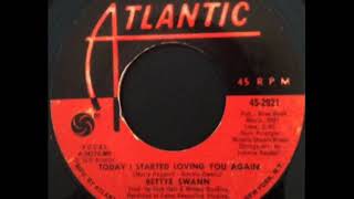 Bettye Swann  -  Today I Started Loving You Again