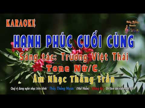 KARAOKE - Hạnh Phúc Cuối Cùng - Tone Nữ - C
