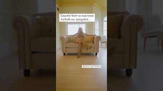 How to Build a Hassle-Free Airbnb Business on Autopilot