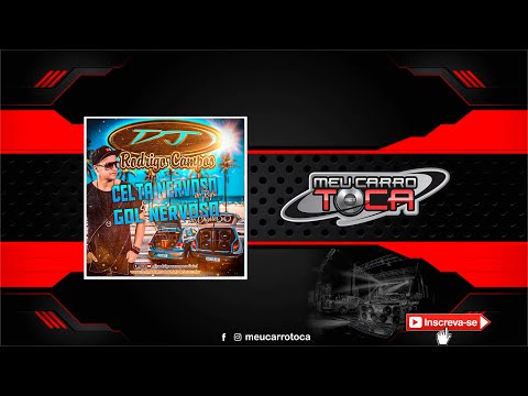 Celta Nervoso do Rafa & Gol Nervoso do Charles ✘ DJ RODRIGO CAMPOS