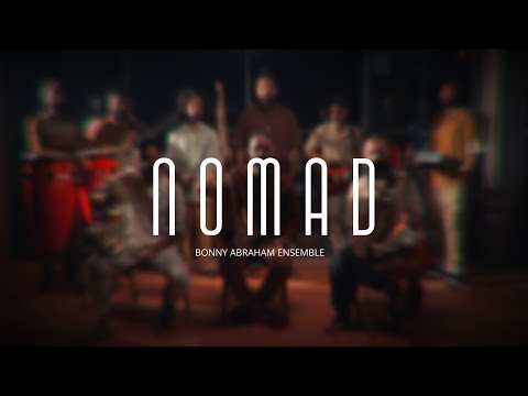 Nomad | Bonny abraham Ensemble | Official music video