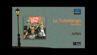 La Tubatango / Zorro Gris - Julián