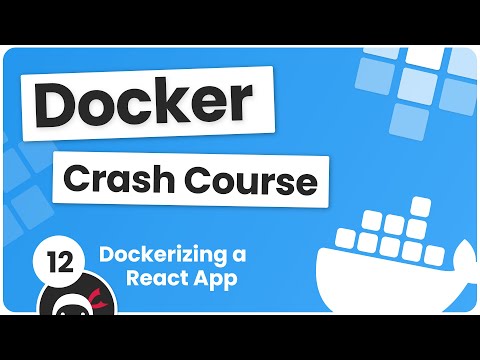Docker Crash Course 12 Dockerizing a React App
