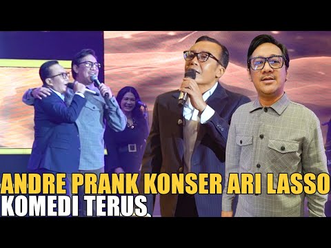 ARI LASSO KENA PRANK DI KONSERNYA.. ANDRE BAHAGIA BANGET SEMUA KETAWA